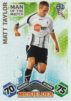 Matthew Taylor Bolton Wanderers 2009/10 Topps Match Attax Man of the Match #375